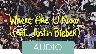Jack Ü - Where Are Ü Now ft Justin Bieber (Official Audio)