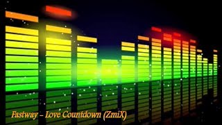 Fastway - Love Countdown (ZmiX)