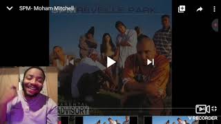 Spm - Moham Mitchell (Audio REACTION)