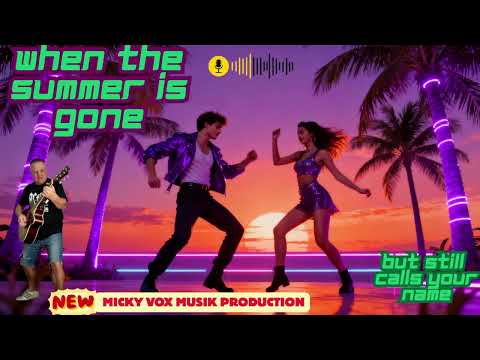 When the summer is gone. A careless Micky Vox Summer Hit. #schlager #hit #holiday #love #lovesong