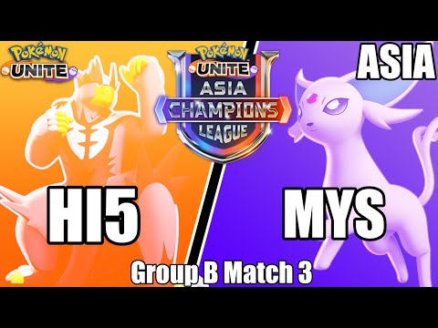 Hi5 vs MYS - Asia Champions League Finals Group B Match 3 - Pokemon Unite Tournament