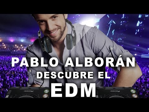 Sahe - Pablo Alborán descubre el EDM [Remixes]