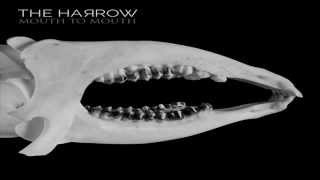 The Harrow - Mouth To Mouth (originally by The Glove)