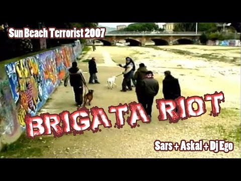 BRIGATA RIOT Sars + Askal + DjEgo - CURRENT TV by Miki Rutili 2007