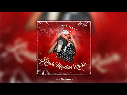 LINDA MENINA RUIVA - MC ELIAS DV (AUDIO OFICIAL) FUNK