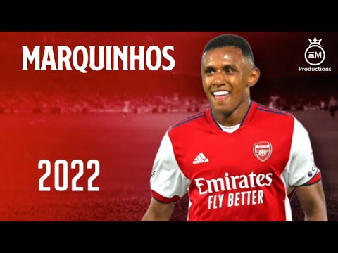 Marquinhos ► Welcome To Arsenal - Crazy Skills, Goals & Assists | 2022 HD