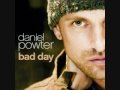 Daniel Powter - Ya had a bad day 