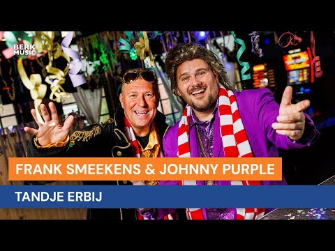Frank Smeekens & Johnny Purple - Tandje Erbij