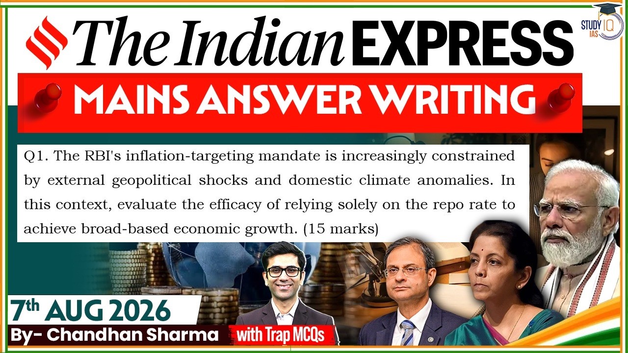 Indian Express Editorial Analysis by Chandan Sharma - 7 AUGUST 2026 | UPSC Current Affairs 2026