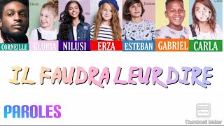 Il faudra leur dire - Kids United/Corneille - Paroles