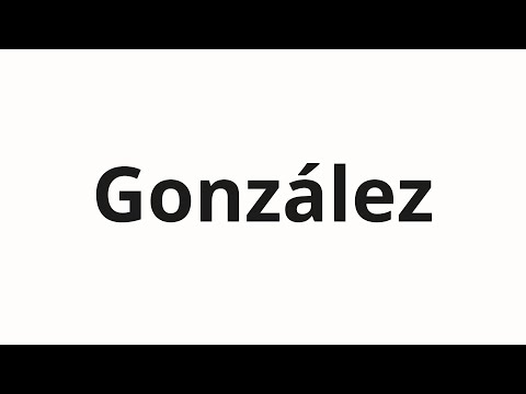 How to pronounce González