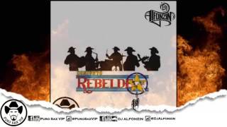Conjunto Rebelde - Varita de Nardo ♪ 2017
