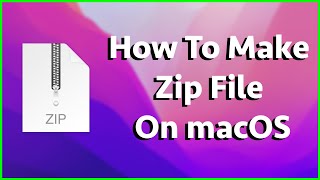 How To Make A Zip File/Folder On macOS - Mac Tutorial