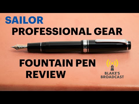 Sailor Professional Gear Fountain Pen Review | The Best Sailor Fountain Pen