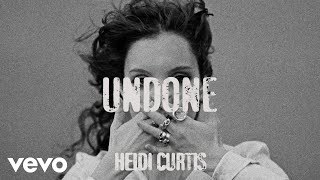 Heidi Curtis - Undone video