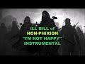 ILL Bill - I'm Not Happy (Instrumental)