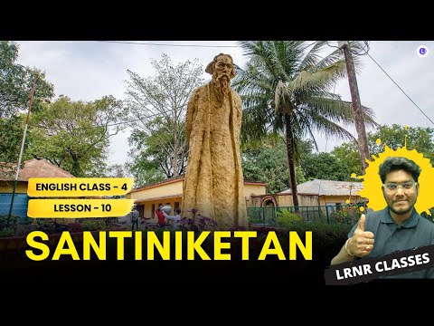 LESSON 10 Santiniketan | Bangla Explanation Line by Line