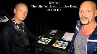 Orbital - The Girl With Sun In Her Head @ 432 Hz