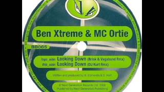 Ben Xtreme & Mc Ortie - Looking Down (DJ Kurt Rmx)