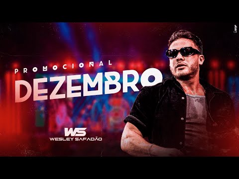 WESLEY SAFADÃO - DEZEMBRO 2022 - REPERTÓRIO NOVO - MÚSICAS NOVAS - CD NOVO DO SAFADÃO 2023