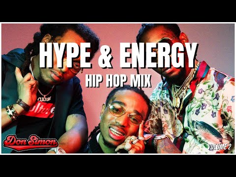HYPE ENERGY HIP HOP MIX - by Don Simon (Migos, Drake, Offset, Future, Metro Boomin)