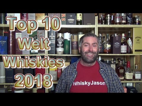 Top 10 Welt Whiskies im 2018 von WhiskyJason