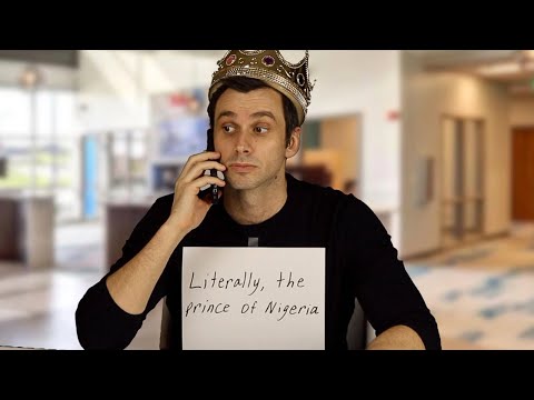 When the Nigerian prince turns out to be real