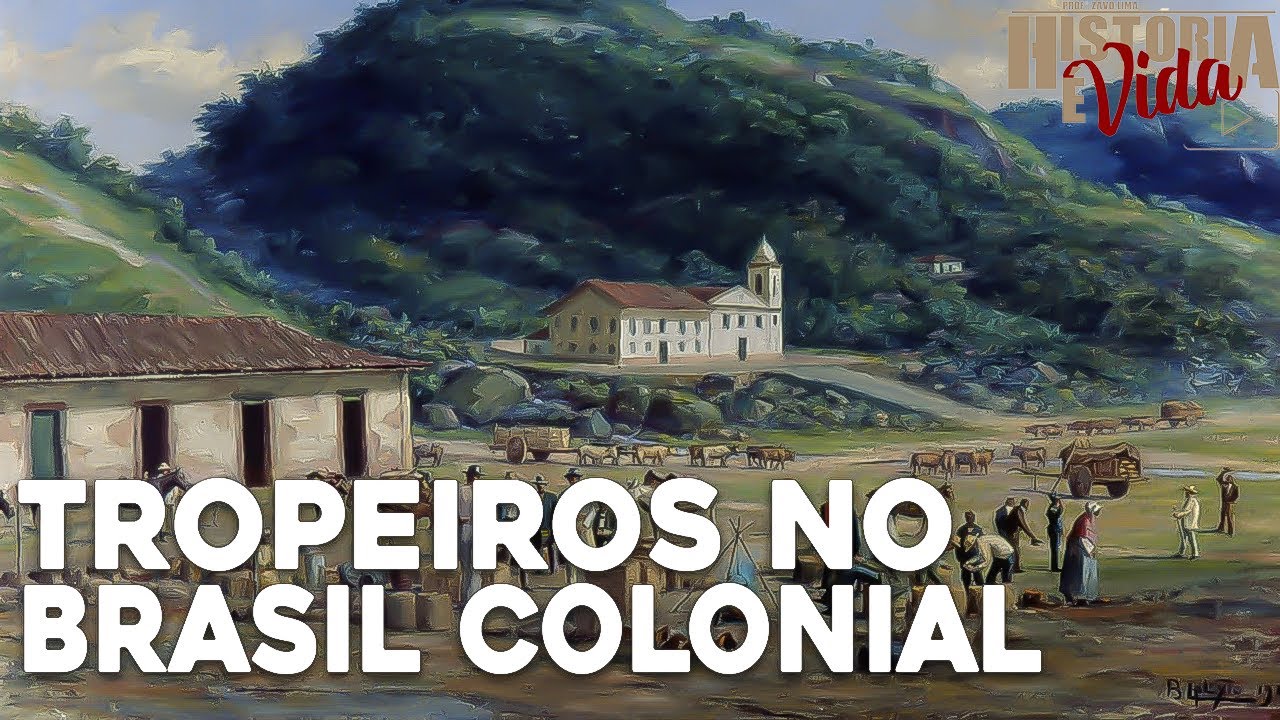 TROPEIROS NO BRASIL COLONIAL | Brasil Colônia | Aula de História para ENEM,Vestibulares e Concursos.