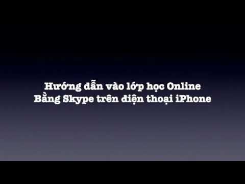 Hướng dẫn học viên vào lớp trên Skype - iPhone