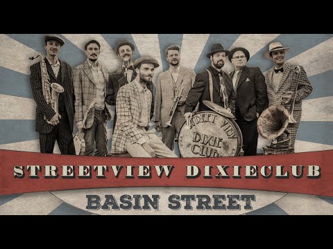 Streetview Dixieclub - Basin Street Blues (OFFICIAL)