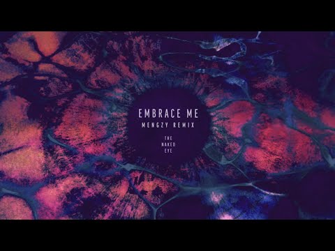 Embrace Me (Mengzy Remix)