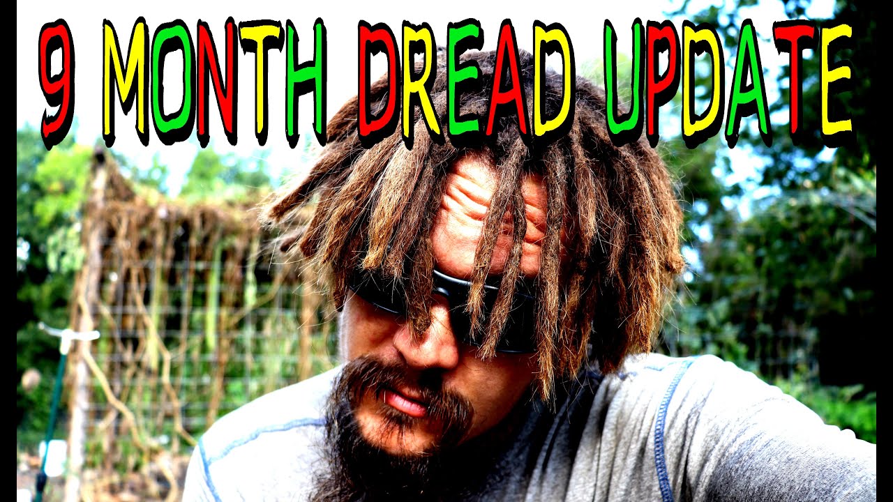 9 MONTH DREAD UPDATE