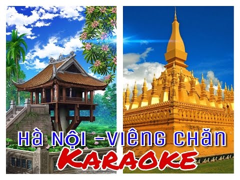 Hà Nội- Viêng Chăn  Karaoke ( Việt sub )