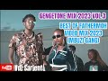GENGETONE MIX 2023 VOL 3 BEST OF FATHERMOH MIX 2023 MBUZI GANG MIX 2023 VIDEO VDJ SARJENT