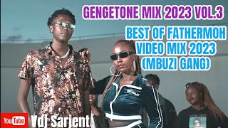 Download lagu 🔥 GENGETONE MIX  2023 VOL.3 | BEST OF FATHERMOH MIX 2023  | MBUZI GANG MIX 2023 VIDEO | VDJ SARJENT mp3 Download lagu 🔥 GENGETONE MIX  2023 VOL.3 | BEST OF FATHERMOH MIX 2023  | MBUZI GANG MIX 2023 VIDEO | VDJ SARJENT mp3
