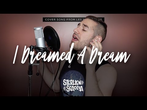 I Dreamed A Dream - Les Misérables (cover by Stephen Scaccia)