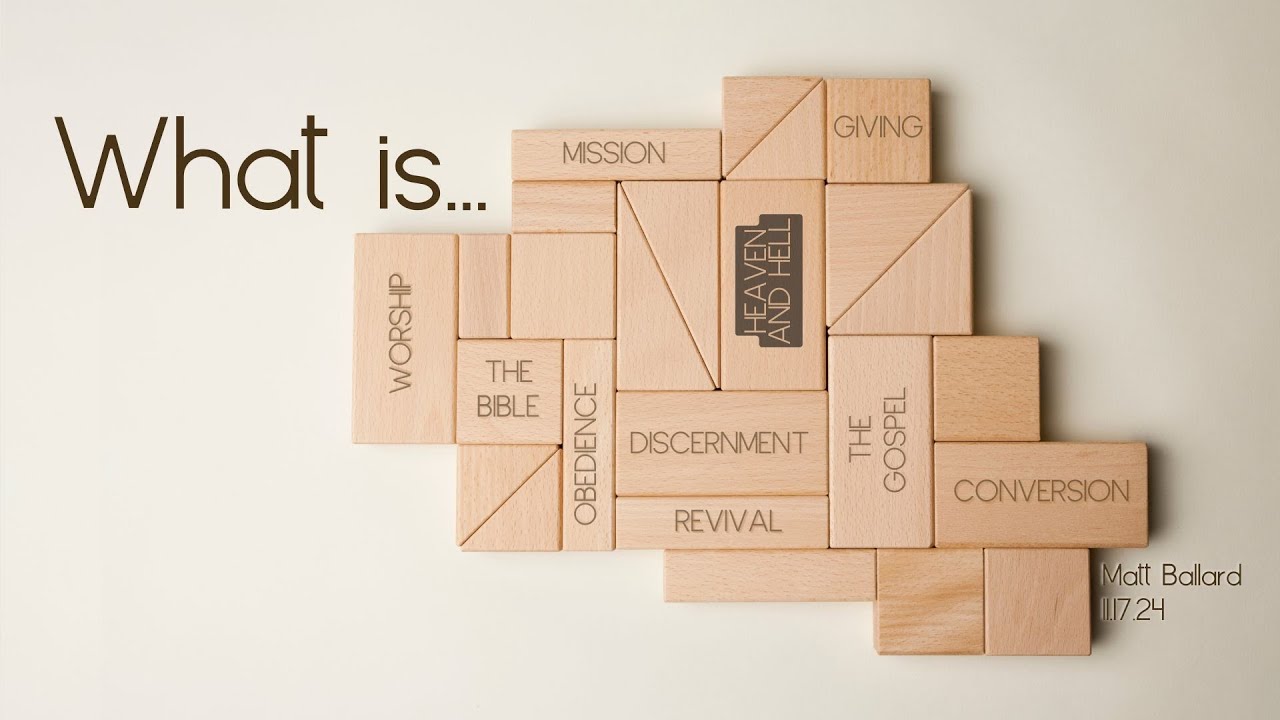 11.17.24 Matt Ballard | What Is...HEAVEN & HELL