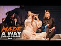 Made a Way- A worship experience- Ft Becca Folkes and Emmanuel Smith- Part 1