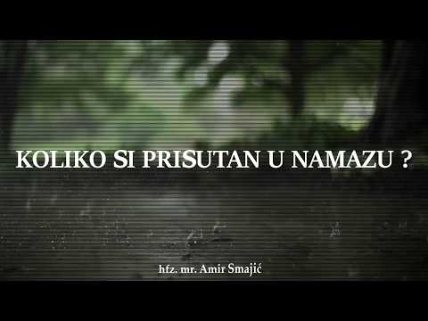 KOLIKO SI PRISUTAN U NAMAZU ? | hfz. mr. Amir Smajić ᴴᴰ