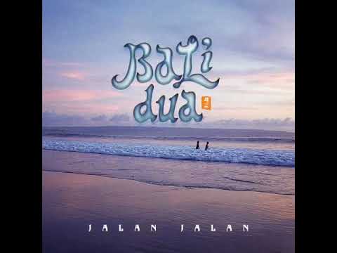 Jalan Jalan - Bali Dua, 2000 (Album)