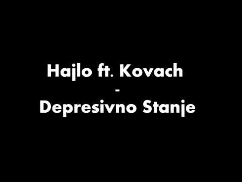 Hajlo ft. Kovach - Depresivno Stanje