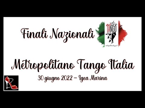 Semifinale Tango Amatori - Ronda 2/2 - FINALI NAZIONALI Circuito Metropolitano Tango Italia 2022