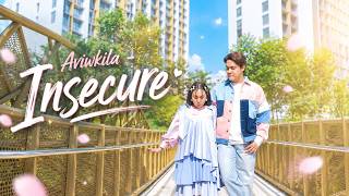 Download lagu AVIWKILA - INSECURE mp3