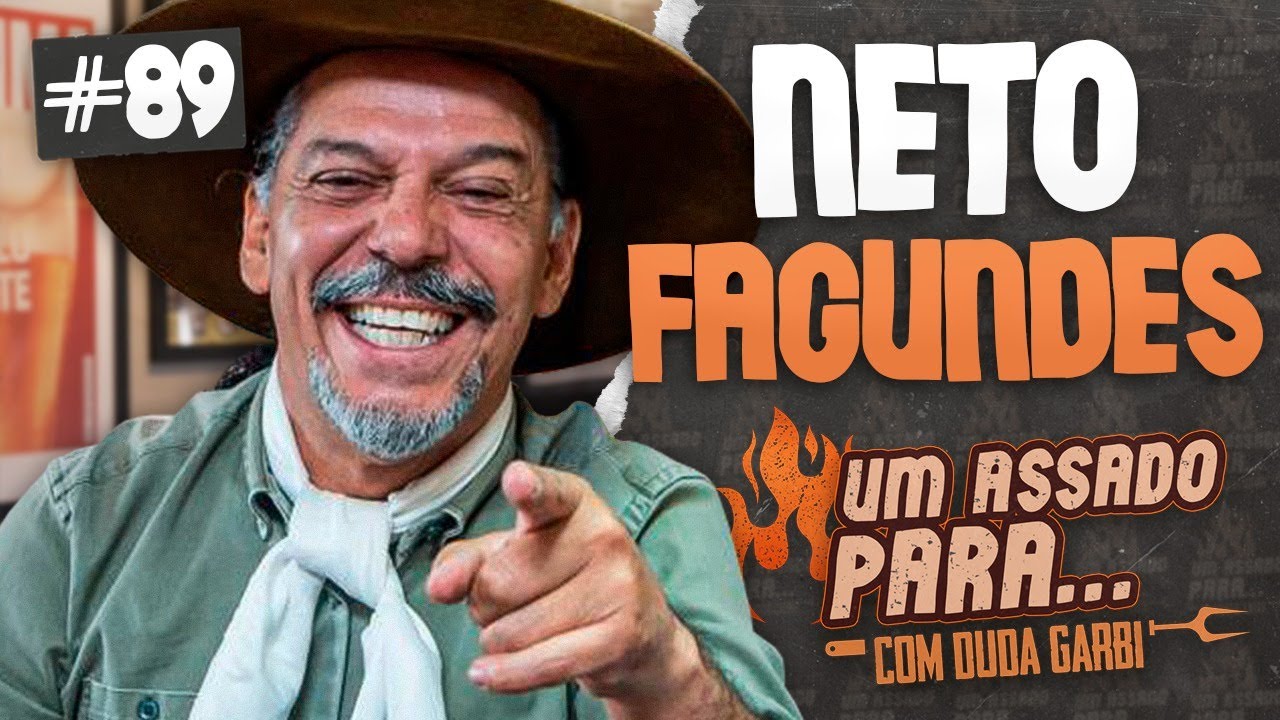 UM ASSADO PARA... NETO FAGUNDES | #89