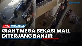 Detik-detik Giant Mega Bekasi Mall Dihantam Banjir hingga Pengemudi Mobil Selamat seusai Hanyut