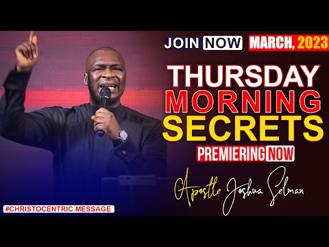 THURSDAY SECRETS, 30TH MARCH 2023 - Apostle Joshua Selman Commanding Your Morning