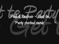 Pink & Redman - Get the party started remix