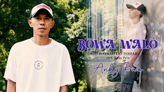 Download lagu BOWA WALO // ANKY PA'O // LAGU POP DAERAH LIO TERBARU 2026 mp3