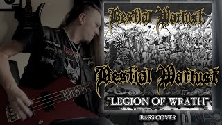 BESTIAL WARLUST - "Legion of Wrath" | Bass Cover