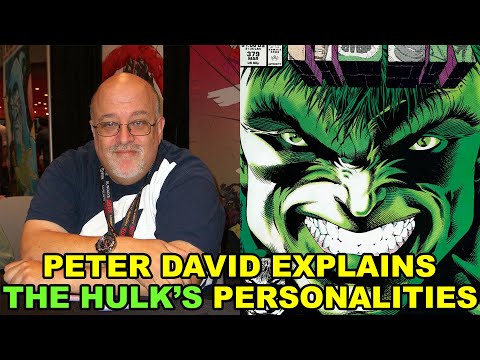 Peter David explains the Hulk's multiple personalities